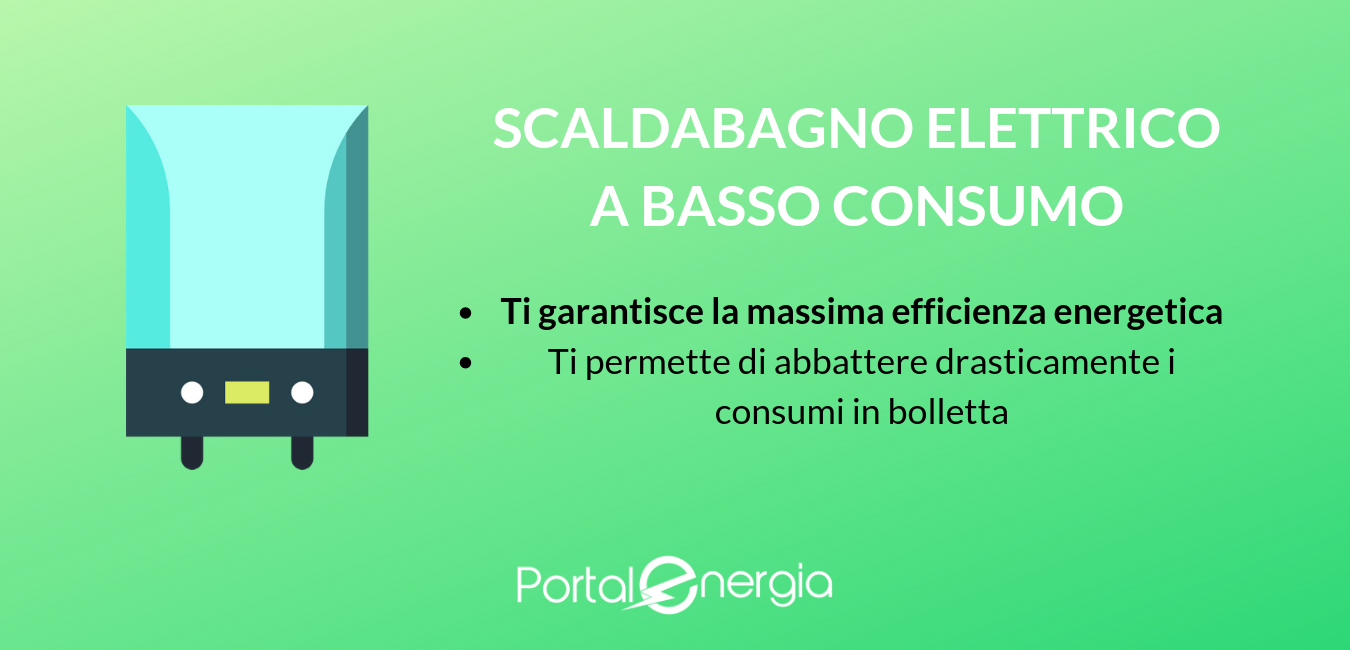 Scaldabagno Elettrico a Basso Consumo? Ecco Come Sceglierlo - Portale  Energia