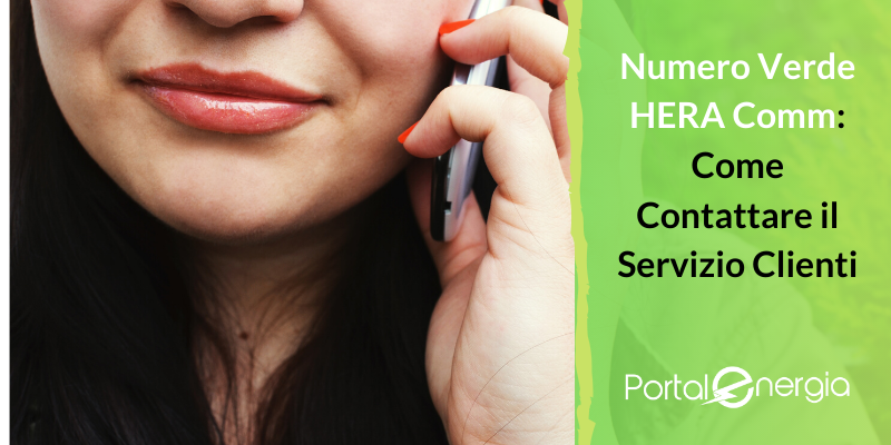 Numero Verde HERA Comm: Come Contattare il Servizio Clienti